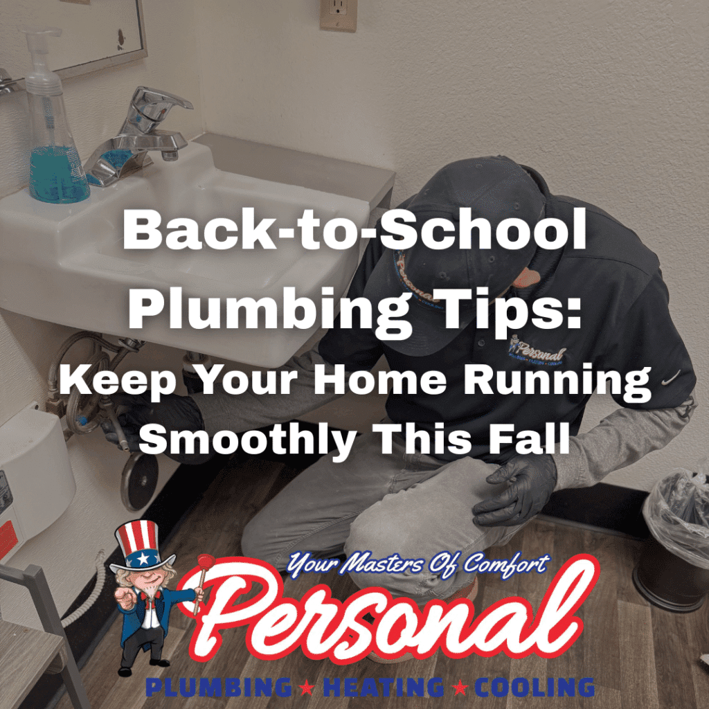 Back-to-School Plumbing Tips: Keep Your Home Running Smoothly This Fall